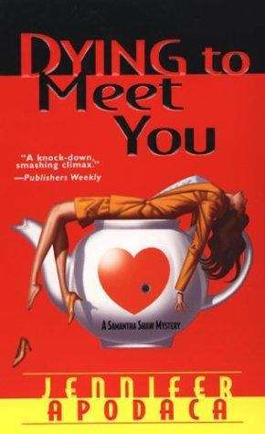 Book cover of Dying to Meet You (Samantha Shaw Mystery #2)