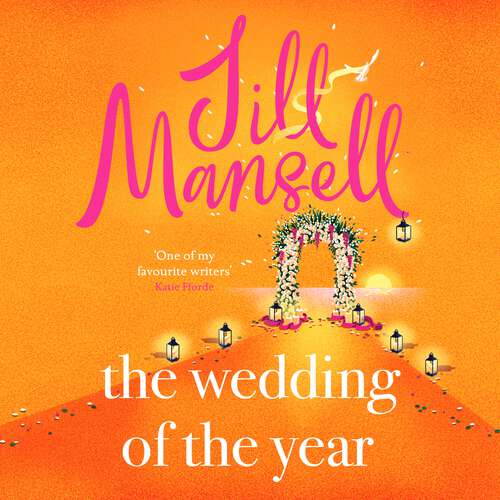 Book cover of The Wedding of the Year: the heartwarming brand new novel from the No. 1 bestselling author