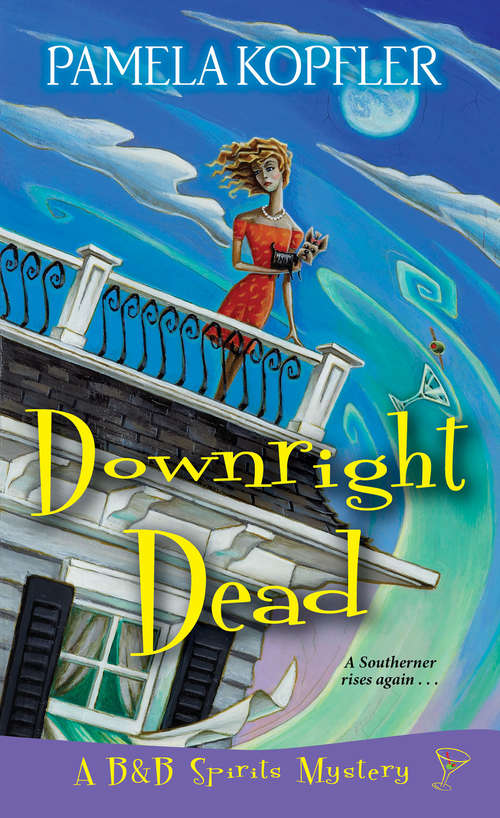 Book cover of Downright Dead (A B&B Spirits Mystery #2)