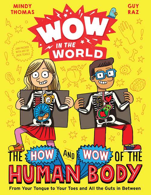 Book cover of Wow in the World: From Your Tongue to Your Toes and All the Guts in Between (Wow in the World)