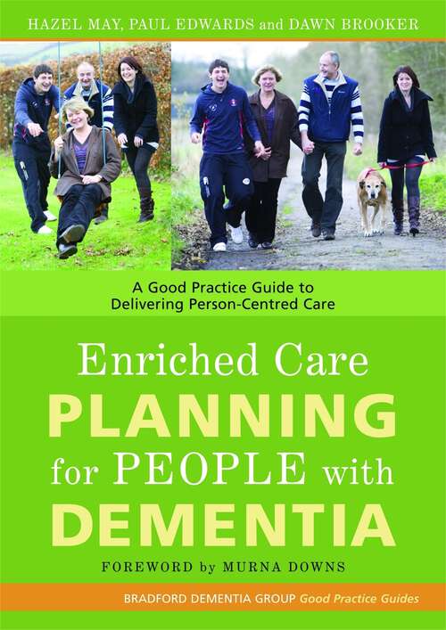 Book cover of Enriched Care Planning for People with Dementia: A Good Practice Guide to Delivering Person-Centred Care