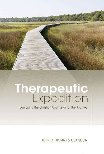 Book cover of Therapeutic Expedition: Equipping The Christian Counselor For The Journey