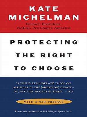Book cover of Protecting the Right to Choose