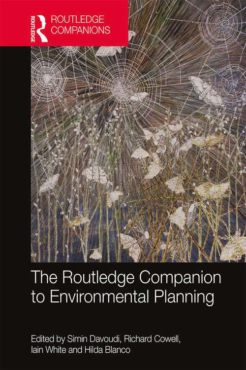 The Routledge Companion to Environmental Planning (Routledge International Handbooks)
