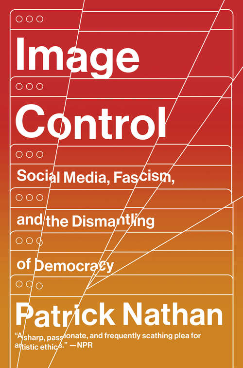 Book cover of Image Control: Art, Fascism, and the Right to Resist