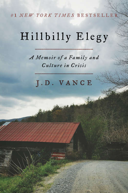 Book cover of Hillbilly Elegy: A Memoir of a Family and Culture in Crisis