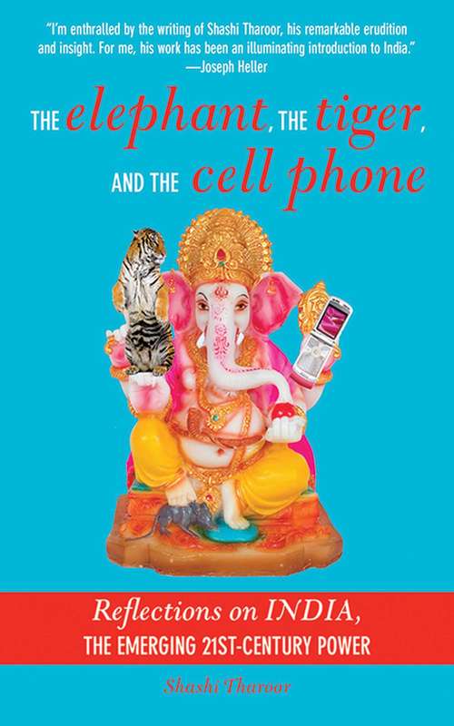 Book cover of The Elephant, The Tiger, and the Cellphone