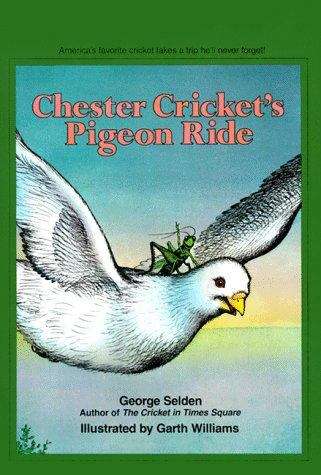 Book cover of Chester Cricket's Pigeon Ride (Tucker Mouse/Cricket #4)