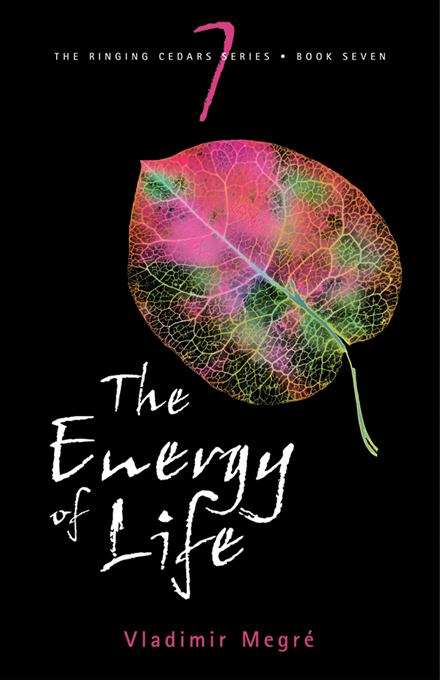 Book cover of The Energy of Life (The Ringing Cedars Series #7)