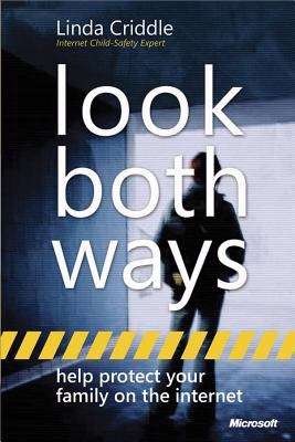 Book cover of Look Both Ways: Help Protect Your Family on the Internet