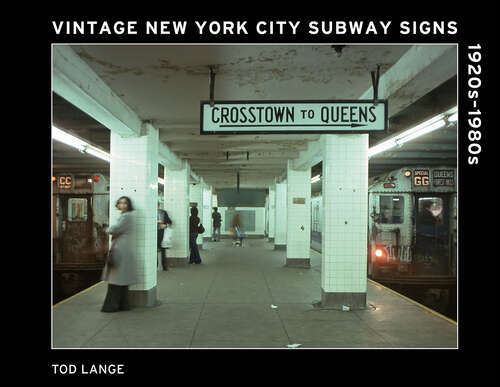 Book cover of Vintage New York City Subway Signs: 1920s–1980s
