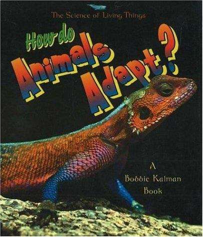 Book cover of How Do Animals Adapt? (The Science of Living Things)
