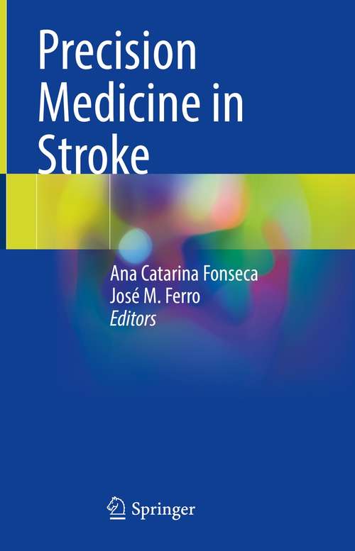 Book cover of Precision Medicine in Stroke (1st ed. 2021)