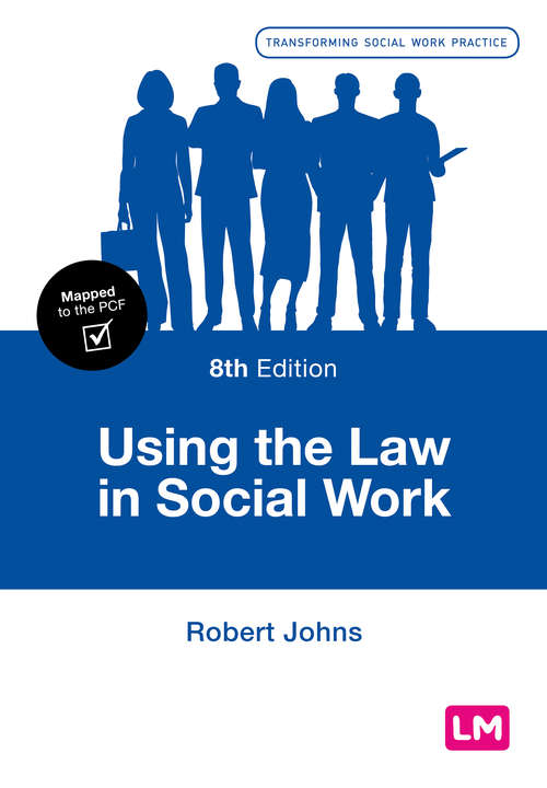 Using the Law in Social Work. Eighth Edition