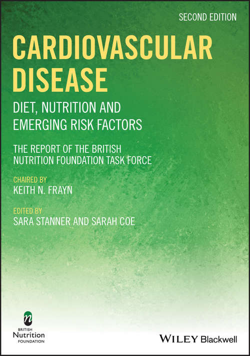 Cardiovascular Disease: Diet, Nutrition and Emerging Risk Factors (British Nutrition Foundation #1)