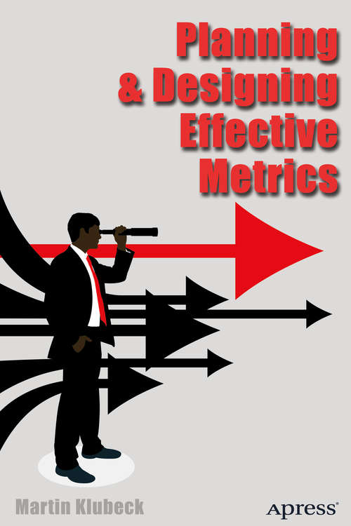 Book cover of Planning and Designing Effective Metrics