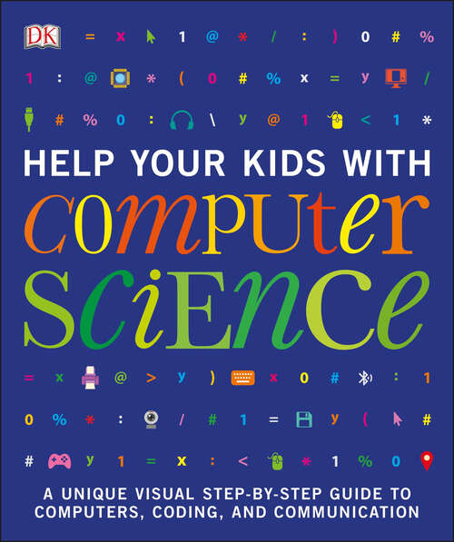 Book cover of Help Your Kids with Computer Science (DK Help Your Kids)