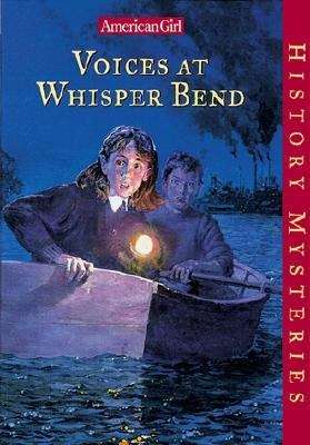 Book cover of Voices at Whisper Bend (American Girl History Mysteries #4)