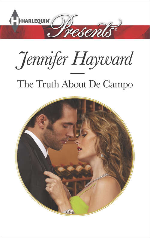 Book cover of The Truth About De Campo: One Night To Risk It All The Forbidden Touch Of Sanguardo The Truth About De Campo Sheikh's Scandal (The\delicious De Campos Ser. #3)
