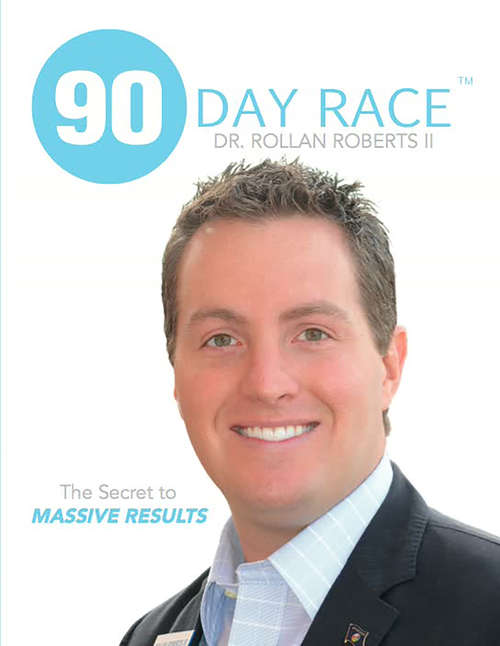 Book cover of 90 Day Race: The Secret to MASSIVE RESULTS