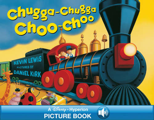 Book cover of Chugga Chugga Choo-Choo: A Hyperion Read-along