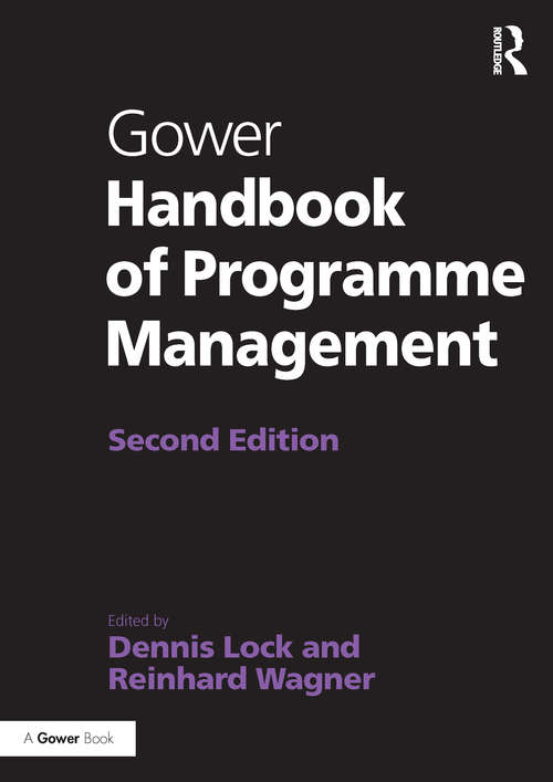 Gower Handbook of Programme Management (Project And Programme Management Practitioner Handbooks Ser.)