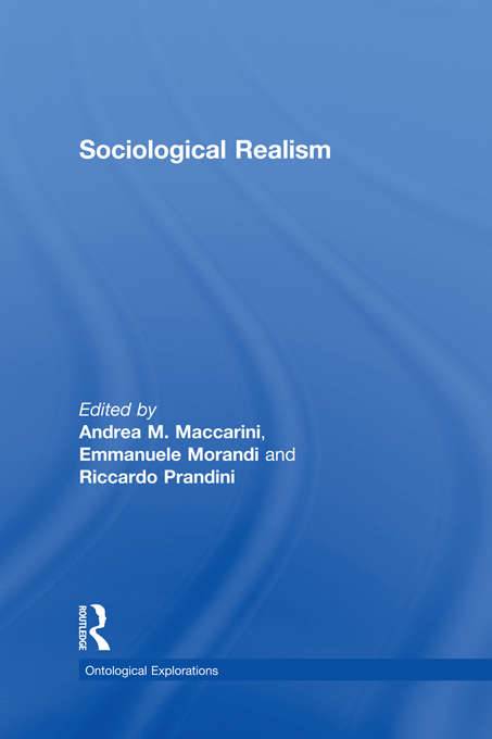 Sociological Realism (Ontological Explorations Ser.)
