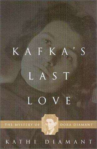 Book cover of Kafka's Last Love: The Mystery of Dora Diamant