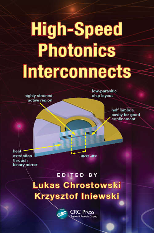 High-Speed Photonics Interconnects (Devices, Circuits, and Systems #13)