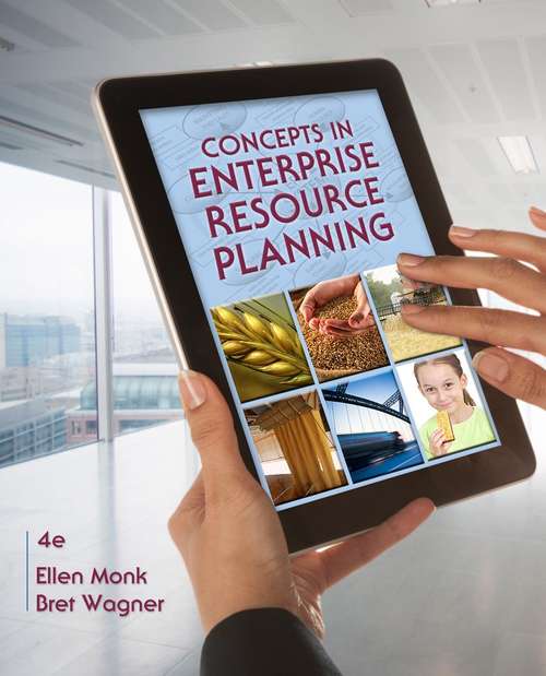 Concepts In Enterprise Resource Planning, Fourth Edition