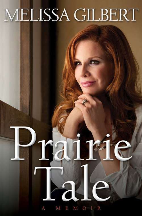 Book cover of Prairie Tale: A Memoir