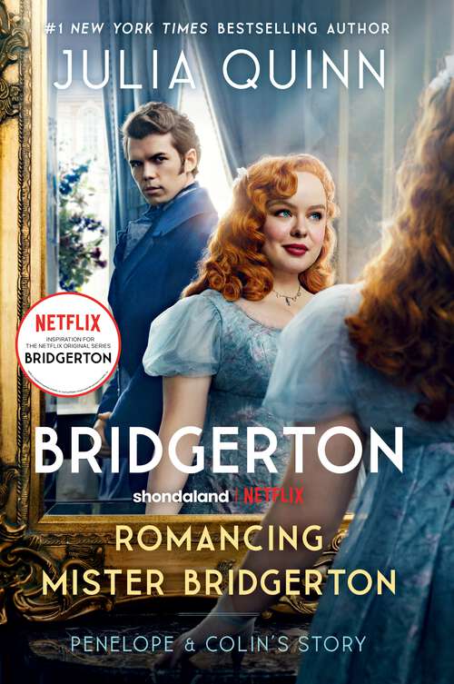 Book cover of Romancing Mister Bridgerton With 2nd Epilogue: Bridgerton (Bridgertons #4)