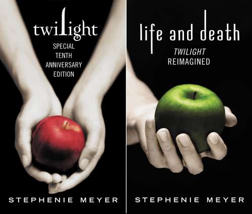 Book cover of Twilight Tenth Anniversary/Life and Death Dual Edition