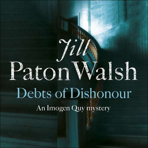 Debts of Dishonour: A Riveting Mystery set in Cambridge (Imogen Quy Mysteries)