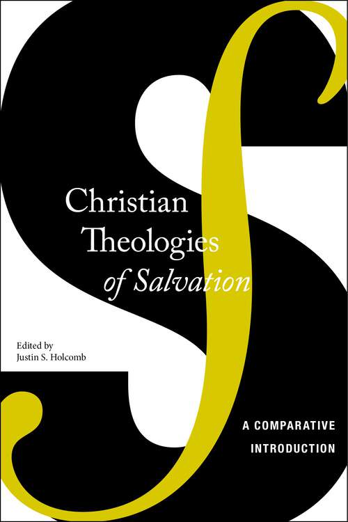 Book cover of Christian Theologies of Salvation: A Comparative Introduction