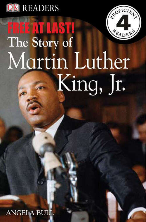 Book cover of DK Readers L4: Free At Last: The Story of Martin Luther King, Jr. (DK Readers Level 4)