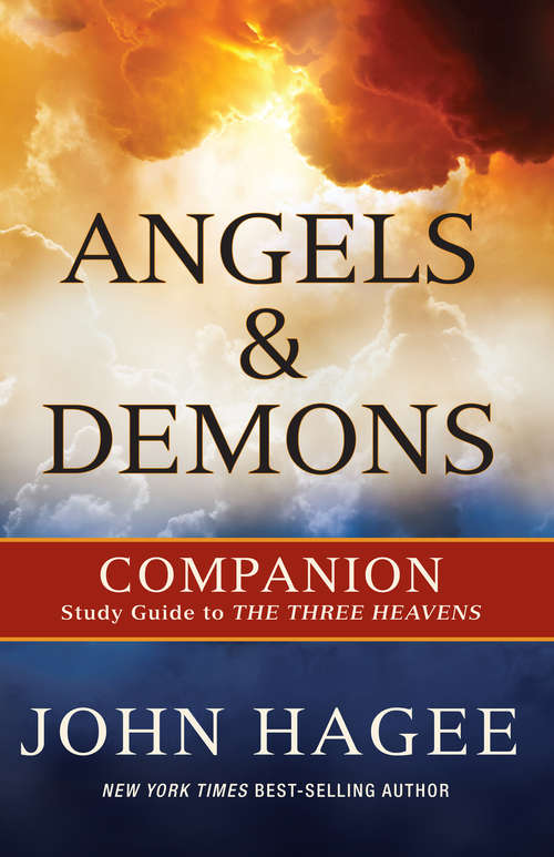 Angels and Demons: A Companion to The Three Heavens