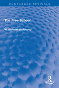 The Free School (Routledge Revivals)