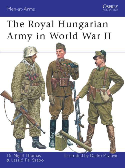 Book cover of The Royal Hungarian Army in World War II