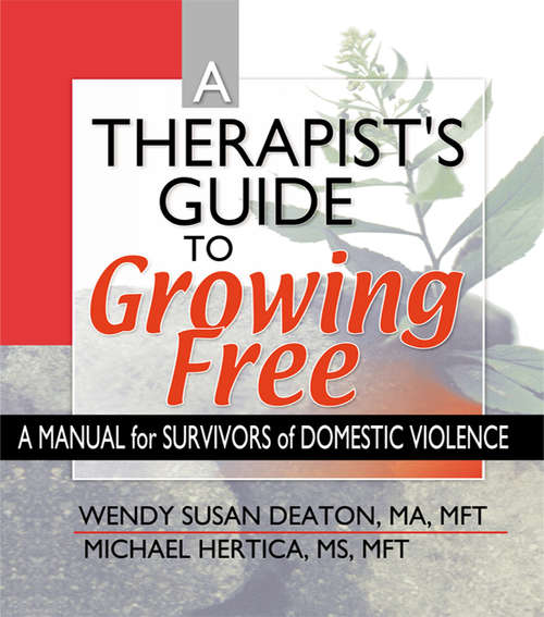 Book cover of A Therapist's Guide to Growing Free: A Manual for Survivors of Domestic Violence