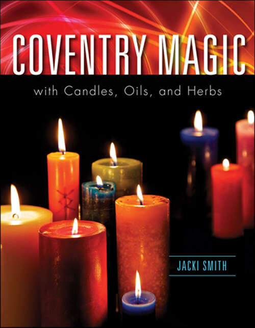 Book cover of Coventry Magic with Candles, Oils, and Herbs