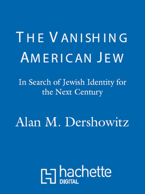 Book cover of The Vanishing American Jew: In Search of Jewish Identity for the Next Century