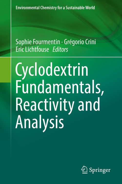 Cyclodextrin Fundamentals, Reactivity and Analysis (Environmental Chemistry for a Sustainable World #16)