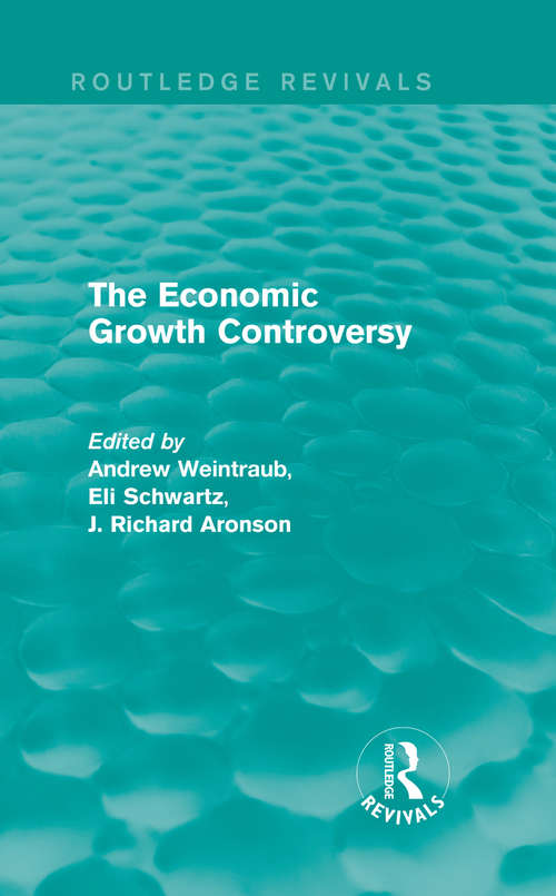 The Economic Growth Controversy (Routledge Revivals)
