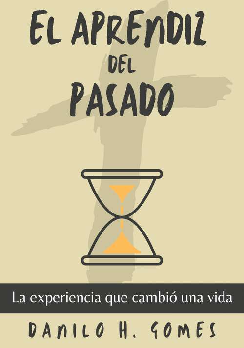 Book cover of El Aprendiz del Pasado