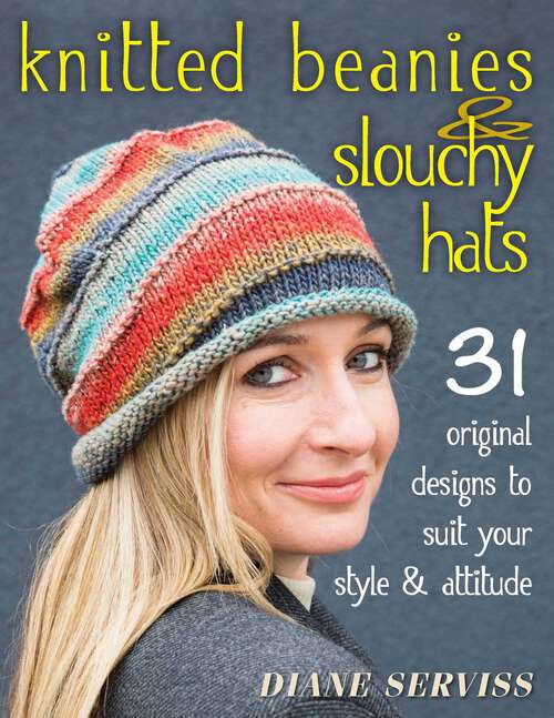 Book cover of Knitted Beanies & Slouchy Hats