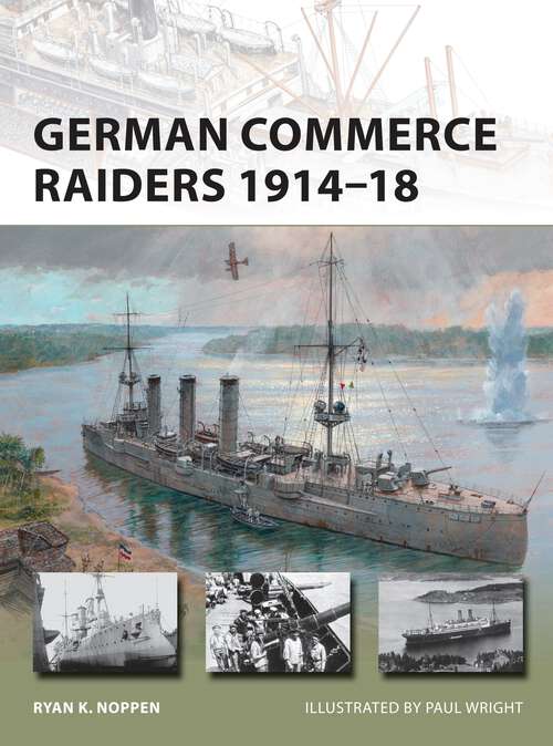 Book cover of German Commerce Raiders 1914-18