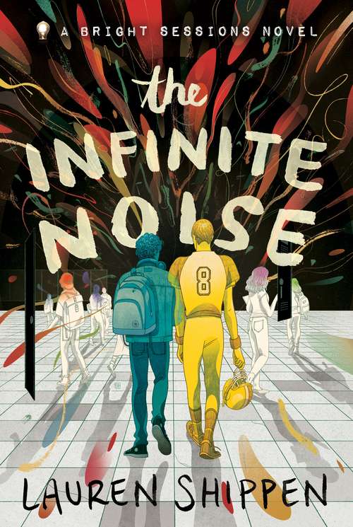 Book cover of The Infinite Noise: A Bright Sessions Novel (The Bright Sessions #1)