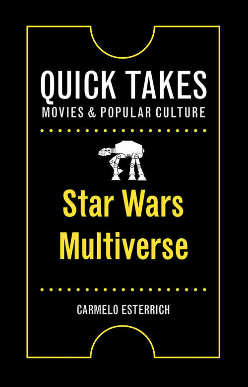 Book cover of Star Wars Multiverse (Quick Takes: Movies and Popular Culture)