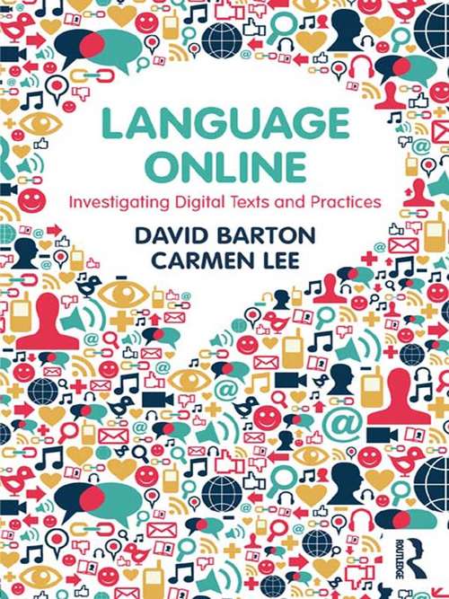Language Online: Investigating Digital Texts and Practices
